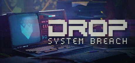 DROP - System Breach Free Download