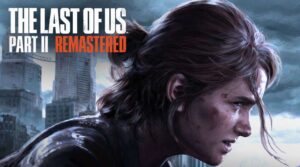The Last of Us Part II Remastered Free Download for PC